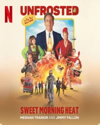 دانلود آهنگ Meghan Trainor - Jimmy Fallon-Sweet Morning Heat (From the Netflix Film "Unfrosted")